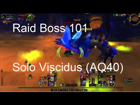 WoW Raid Boss 101: Solo Viscidus (AQ 40)