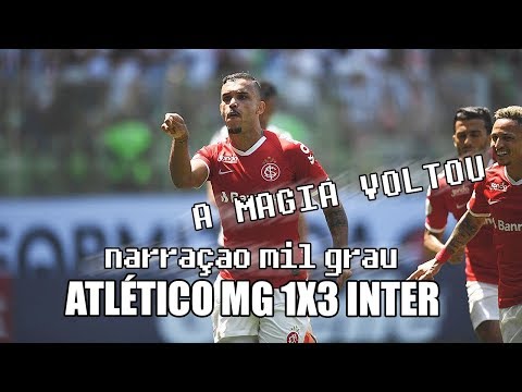 ATLÉTICO MG 1X3 INTERNACIONAL - NARRAÇÃO INTER MIL GRAU | BRASILEIRÃO SÉRIE A 2019