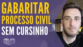 Como Gabaritar Processo Civil Sem Fazer Cursinho (Como gabaritar CPC)