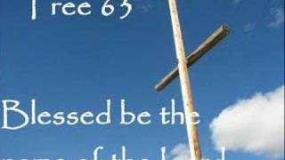 Tree63 - Blessed be the name of the Lord