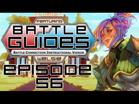BattleGUIDES Episode 56 - Welsie [Fate of Indines] 