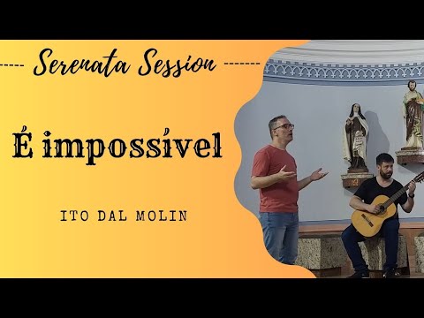 É Impossível - Ito Dal Molin