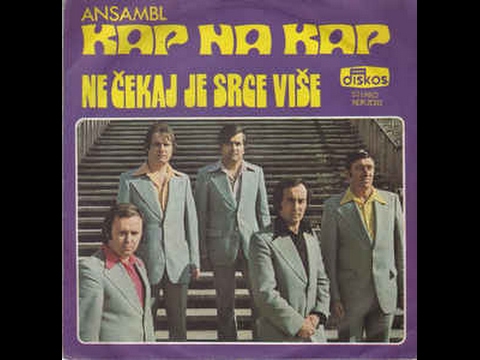 Kap Na Kap – Ne Čekaj Je Srce Više *1975* /// *vinyl*