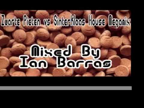 zwarte pieten vs sinterklaas house megamix mixed by Ian Barras