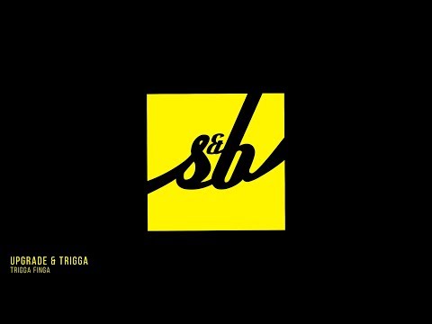 Upgrade & Trigga - Trigga Finga