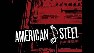 American Steel - State Of Grace (Official Audio)