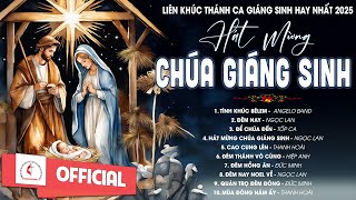 Nhạc Thánh Ca Giáng Sinh 2025 | Hát Mừng Chúa Giáng Sinh | Những Bài Thánh Ca Giáng Sinh Hay Nhất