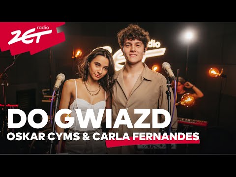 Oskar Cyms & Carla Fernandes - Do gwiazd #ZETakustycznie