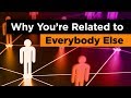 Why You're Related to Everybody Else