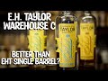 E H  Taylor Warehouse C Whiskey Review! With a 4 Grain comparison, BTS Ep#158