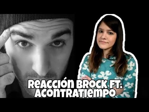 REACCIÓN BROCK ft ACONTRATIEMPO - Sin Tí | Natuchys