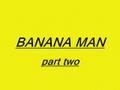 Banana Man