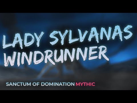 Redhands vs. Sylvanas Mythic  - Mistweaver Monk PoV