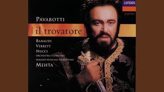 Verdi: Il Trovatore / Act 3 - "Di quella pira"