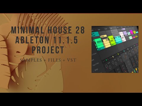 Minimal House 28 Ableton Project (How to Create Rominimal, Minimal, Minimal House Ableton Template)