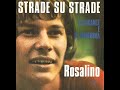 ROSALINO - Strade su strade (1971) [HQ]