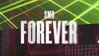 Smh - Forever video