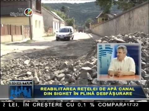 Sighetul de Azi 25 august 2014 - Reabilitarea retelei de apa canal din Sighet in plina desfasurare