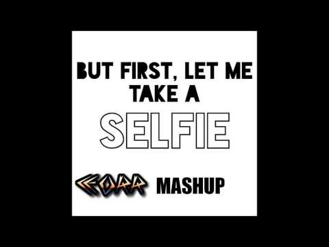 (CEORR MASHUP) But first Let me take a #SELFIE