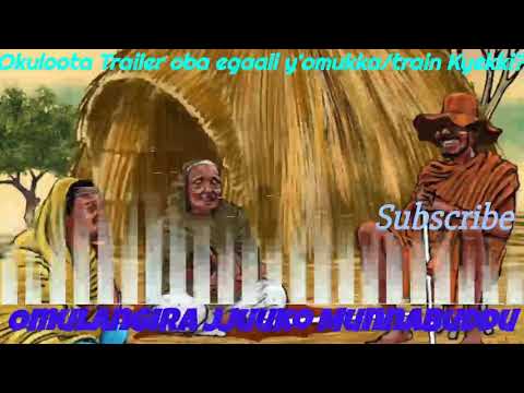 Okuloota Trailer oba egaali y'omukka/train Kyekki? - Omulangira Jjuuko Munnabuddu