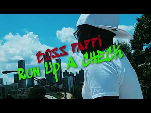 Boss Pappi - Run up a check 