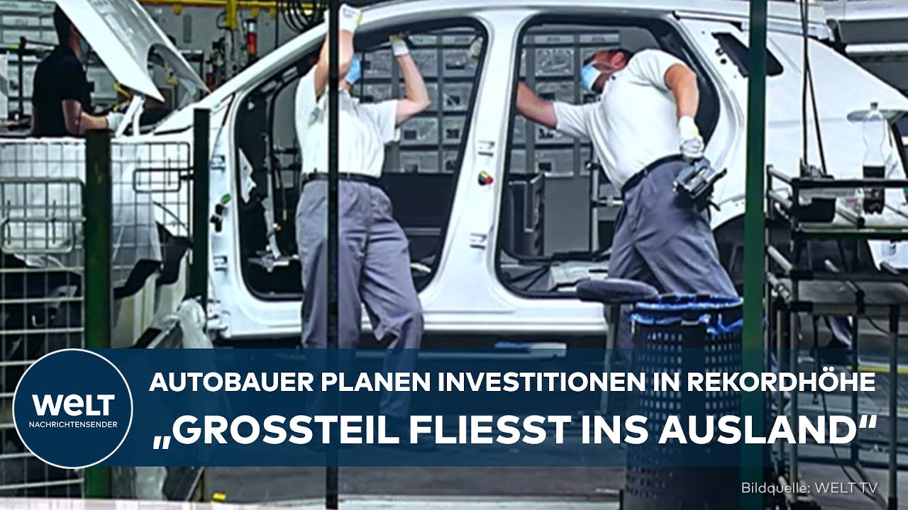 DEUTSCHLAND: Investieren, aber nicht zu Hause - Warum Autobauer ihr Geld ins Ausland tragen!