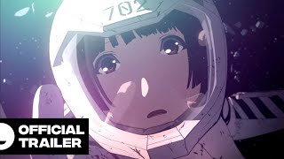 Knights of Sidonia: Love Woven in the Stars | Official Trailer