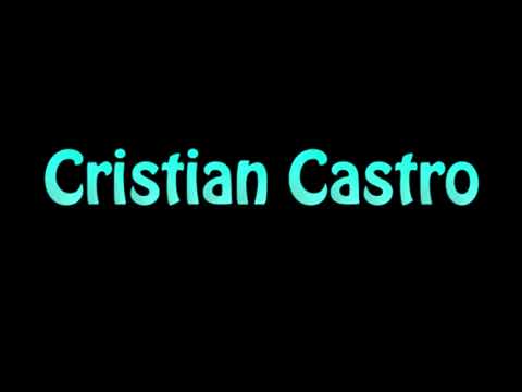 Learn How To Pronounce Cristian Castro