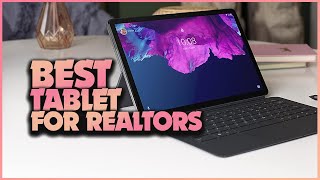 Best Tablets for Realtors: Productivity on the Go!