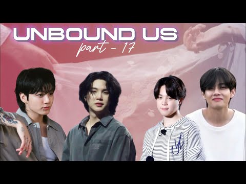 Unbound us | Part 17 | taekook yoonmin love story #bts #taekook #yoonmin @ARMY_MISSWISH