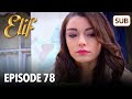 Elif Episode 78 | English Subtitle
