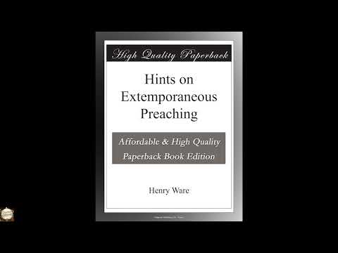 Hints on Extemporaneous Preaching by Henry Ware — free full audiobook