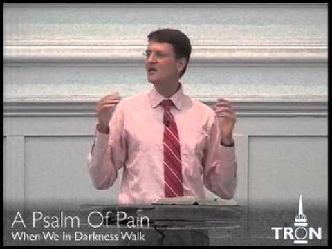 130623am - Psalm 88 When we in darkness walk