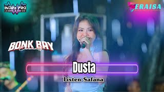 Download lagu DUSTA - LISTEN SAFANA - OM. ERAISA HALAL BI HALAL BONKBAY COMMUNITY Sugihwaras Pemalang mp3