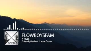 Flowboysfam - Edessäpäin feat. Laura Savio