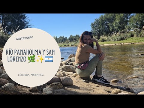 Río Panaholma y San Lorenzo | agua, monte y silencio 🍃#traslasierra #cordoba 