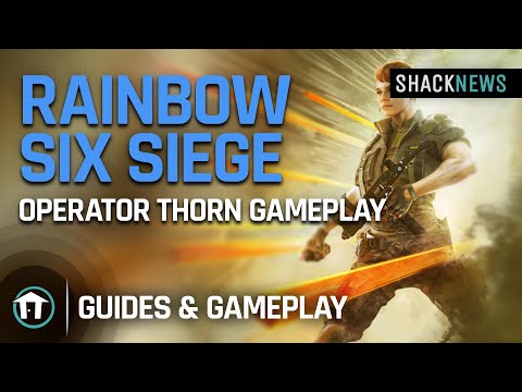 Rainbow Six Siege - Thorn Gameplay