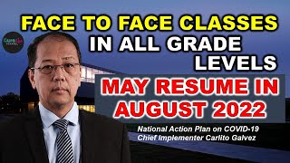 FACE TO FACE CLASSES IN ALL GRADE LEVELS, MAAARING MAGPATULOY NGAYONG AGOSTO 2022