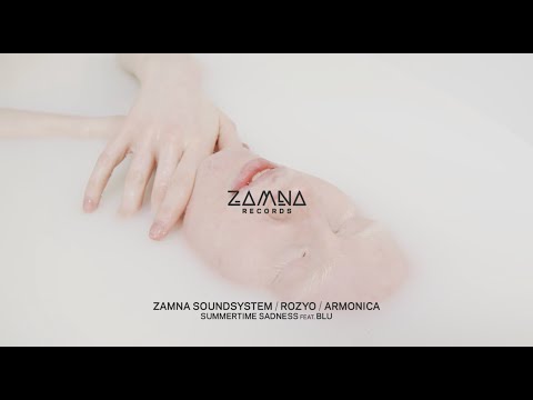 Armonica, Zamna Soundsystem, ROZYO - Summertime Sadness feat. Blu Original Mix