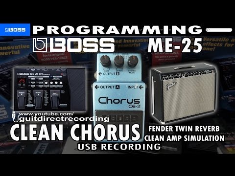 BOSS ME 25 CLEAN CHORUS Fender Twin Amp Simulation FREE Settings