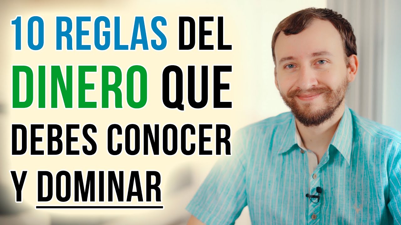 Las 10 REGLAS Del Dinero Que Debes Conocer