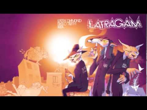 14 LATRAGAM - ESTAS LISTO? ( Latex Diamond, Kiba, Sholo Truth ) 2013