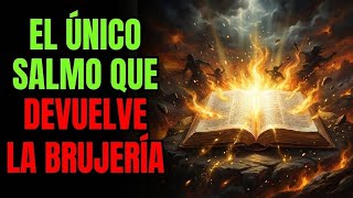 67�� El Salmo Prohibido para el Mal: Devuelve la Brujería a Quien la Envió
