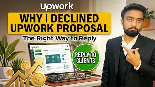 Why I declined Upwork proposal | How to apply for Upwork proposal (Avoid These Mistakes)