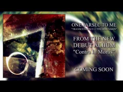 One Parsec To Me - Transcendence I: 5th Dimension (Album Track)