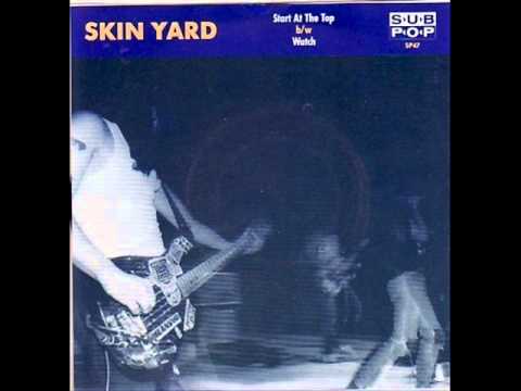 Skin Yard - Start at the Top