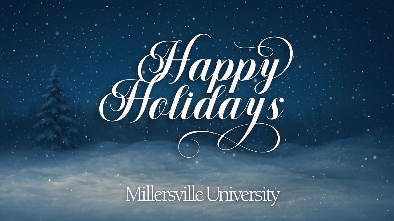 Season's Greetings - Millersville University 2025