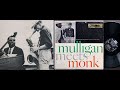 Thelonious Monk & Gerry Mulligan - Decidedly (Take 5), 1957