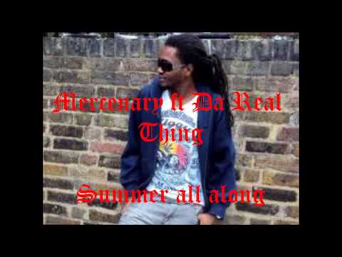 Mercenary ft Da Real Thing - Summer all along