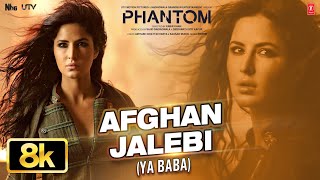Download lagu Afghan Jalebi (Ya Baba) 8K Full Video | Phantom | Saif Ali Khan | Katrina Kaif | Pritam | Asrar mp3